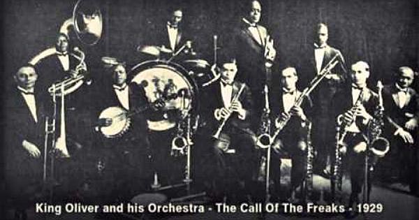 King Oliver Call Of The Freaks